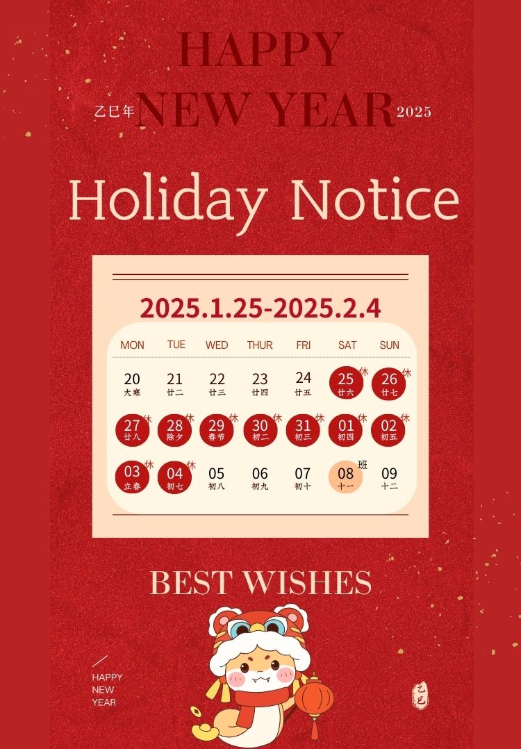 2025 Chinese New Year Holiday Notice